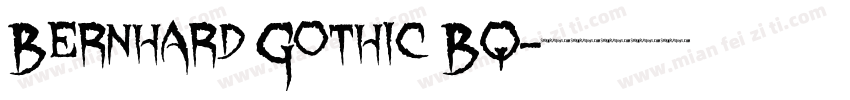 Bernhard Gothic BQ字体转换